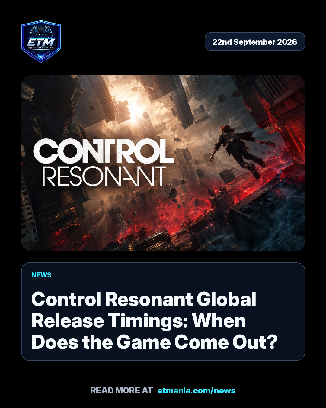 ETM share card preview for Control Resonant Global Release Timings: When Does the Game Come Out?