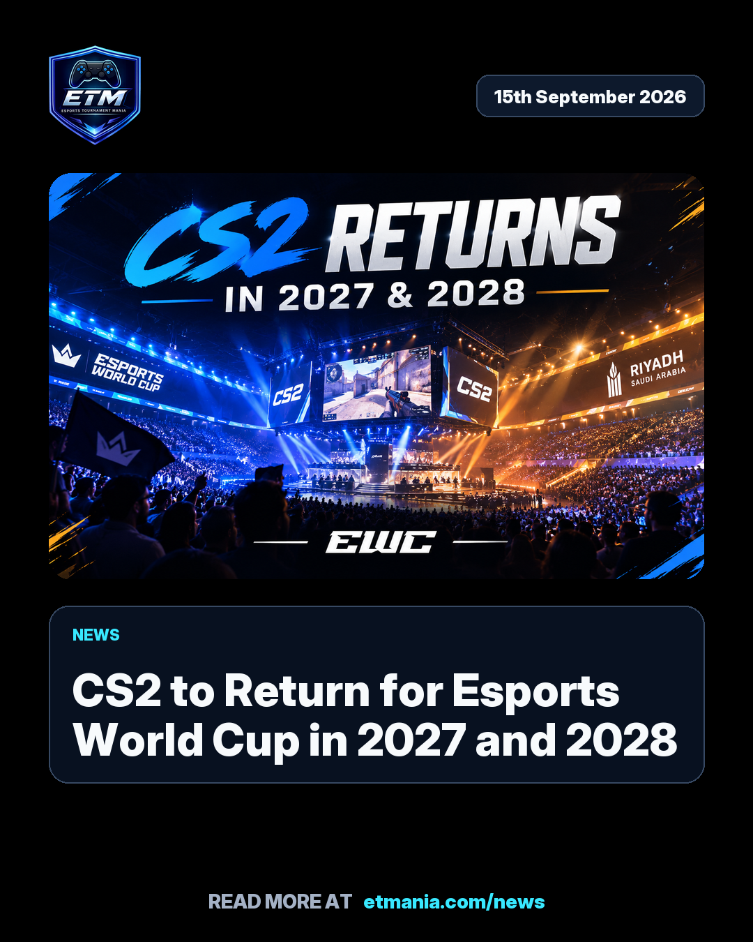 ETM share card preview for CS2 to Return for Esports World Cup in 2027 and 2028