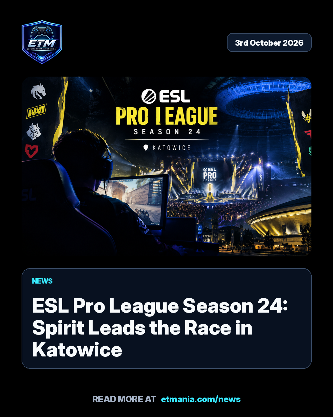 ETM share card preview for ESL Pro League Season 24: Spirit Leads the Race in Katowice