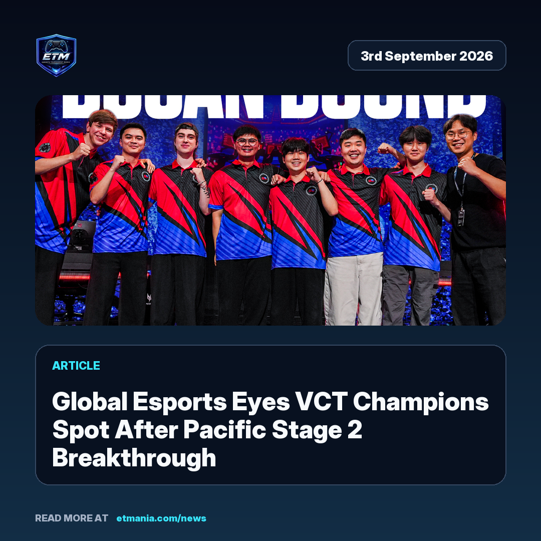 ETM share card preview for Global Esports Eyes VCT Champions Spot After Pacific Stage 2 Breakthrough