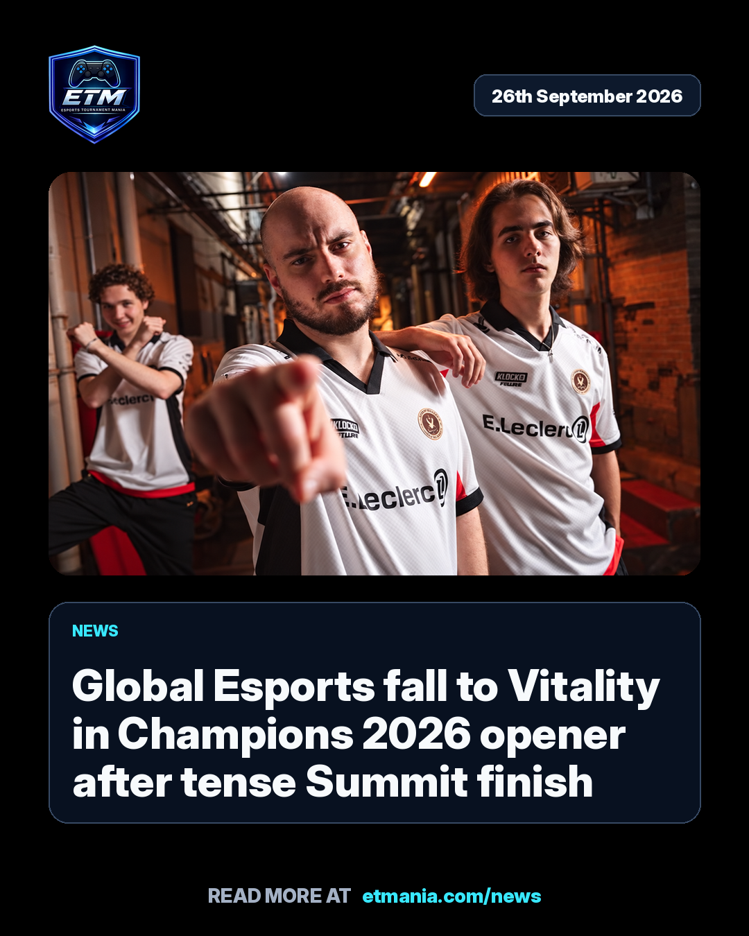 ETM share card preview for Global Esports fall to Vitality in Champions 2026 opener after tense Summit finish