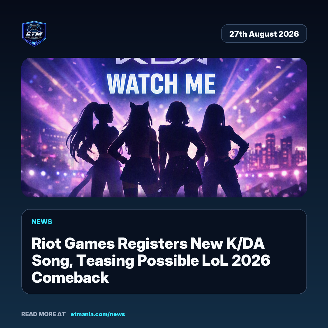 ETM share card preview for Riot Games Registers New K/DA Song, Teasing Possible LoL 2026 Comeback