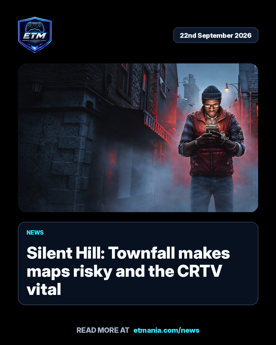 ETM share card preview for Silent Hill: Townfall makes maps risky and the CRTV vital