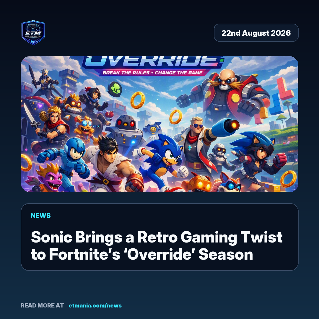 ETM share card preview for Sonic Brings a Retro Gaming Twist to Fortnite’s ‘Override’ Season